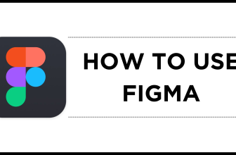 How To Use Figma