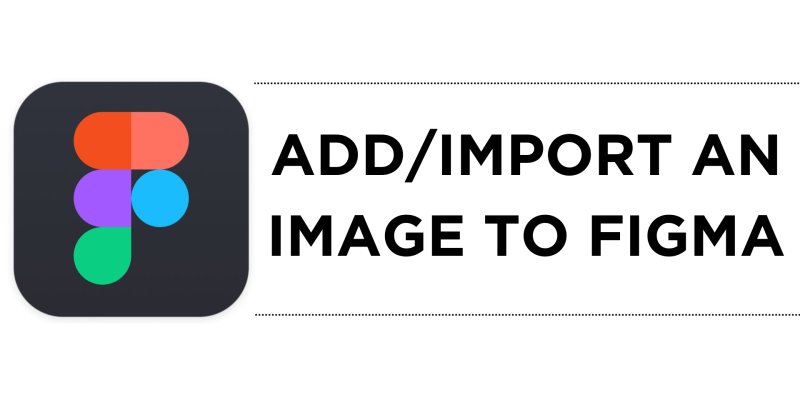 How To Add an Image to Figma