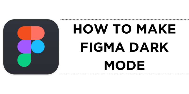 How To Make Figma Dark Mode