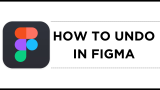 How To Undo in Figma