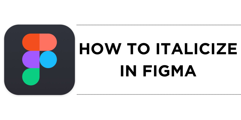 How to Italicize in Figma