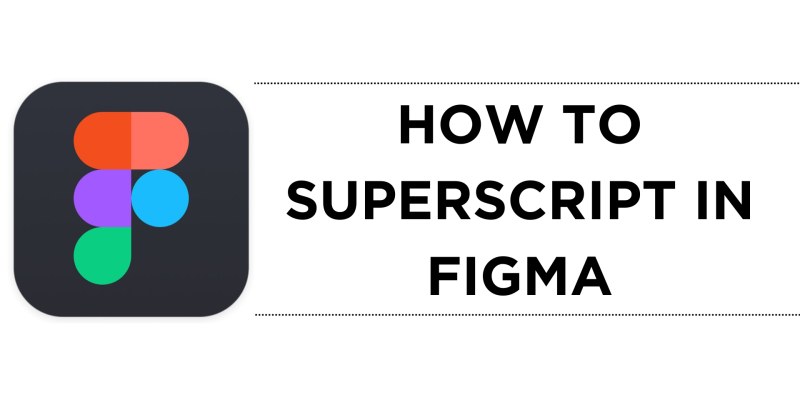 How to Superscript in Figma