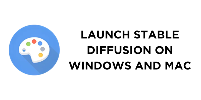 How To Launch Stable Diffusion